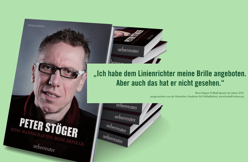 Ab sofort im Handel erhältich Peter Stöger: Seine Mannschaften. Seine Erfolge.
